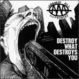 Against_All_Authority_Destroy_What_Destroys_You