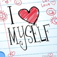 I LOVE ONLY MYSELFFFF!!!