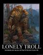 lonely troll